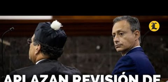 El Tercer Juzgado de la Instrucción del Distrito Nacional aplazó por segunda vez la revisión de prisión domiciliaria del exprocurador general de la República, Jean Alain Rodríguez.