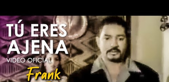 Tu Eres Ajena
Frank Reyes [Video Oficial]

Suscríbete a nuestro canal:
