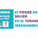 Realizan congreso: “El Poder de la Mujer en el Turismo Iberoamericano”