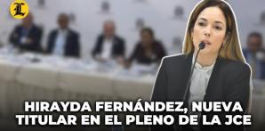 De suplente a titular: Hirayda Fernández Guzmán, la nueva miembro del pleno de la JCE