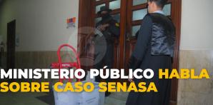 Ministerio Público habla sobre Caso Senasa