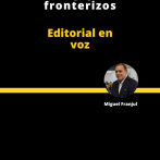 Editorial | Los agujeros fronterizos