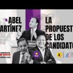 La propuesta de los candidatos: Entrevista especial a Abel Martínez