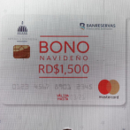 Gobierno inicia entrega de la Tarjeta Bono Navideño con un monto de RD$1,500 y explica cómo funcionará