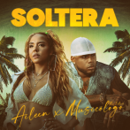 “Soltera”, el nuevo sencillo de Aileen junto a Musicólogo