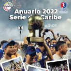 La CBPC pondrá este martes en circulación el Anuario 2022 de la Serie del Caribe