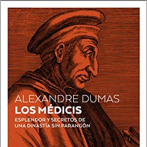 Los Médicis, de Alexandre Dumas