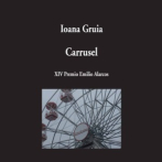 Carrusel, de Ioana Gruia