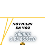 Resumen de Noticias | Sábado 03 de Agosto 2024