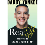 Daddy Yankee lanzará libro de vivencias 'ReaDY! The Power To Change Your Story' en 2025