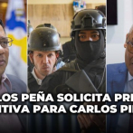 Carlos Peña pide que se imponga prisión preventiva a Carlos Pimentel por caso camaleón