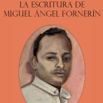 La escritura de Miguel Ángel Fornerín