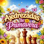 Ajedrezadas de primavera
