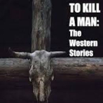 “Matar a un hombre”: la cruel ironía del machismo y la pobreza