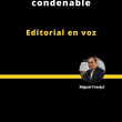 Editorial | Un acto inhumano condenable