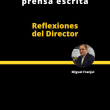 Reflexiones del Director | La tercera “guerra mundial” de la prensa escrita