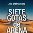 El libro “Siete Gotas de Arena” de José Báez Guerrero en edición trilingüe llega a Librería Cuesta