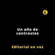 Editorial | Un año de contrastes