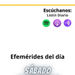 Efemérides | Sábado 04 de Enero 2025