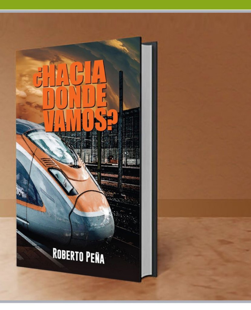 Libro ¿Hacia dónde vamos?, escrito por el pastor, Roberto Peña.
