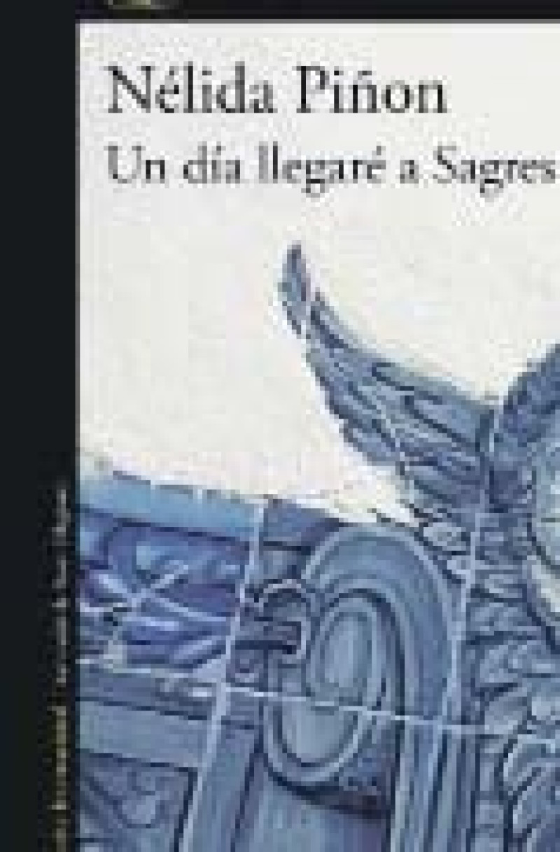 Un día llegaré a Sagres, novela de Nélida Piñón.