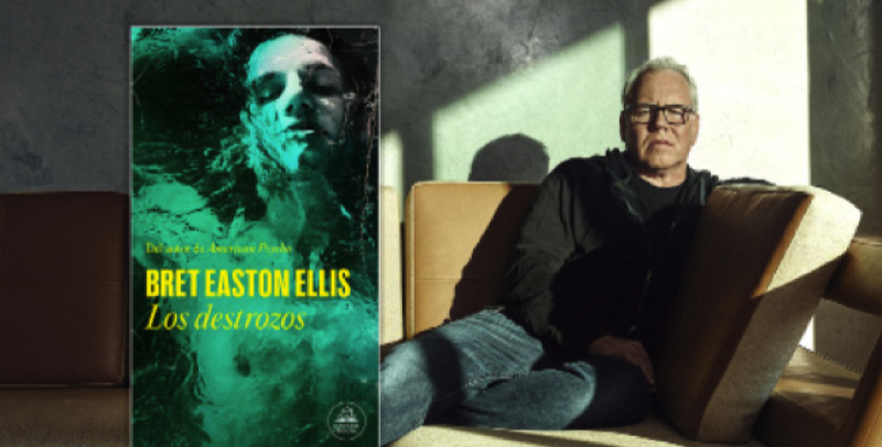 “Los destrozos”, el nuevo libro del autor estadounidense Bret Easton Ellis.