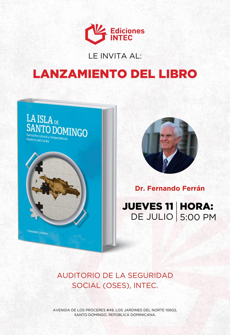 Fernando Ferrán presenta libro “La isla de Santo Domingo. Sancocho